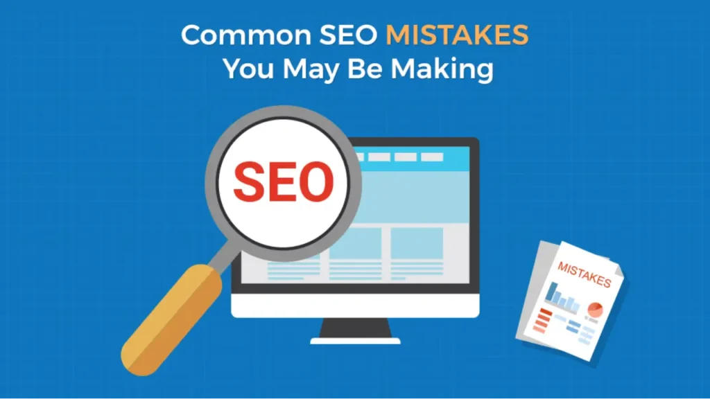 Top 5 SEO Mistakes Businesses Make